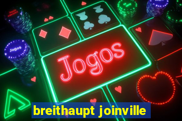 breithaupt joinville